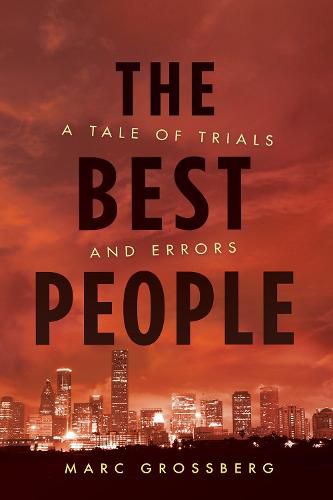 Cover image for The Best People: A Tale of Trials and Errors