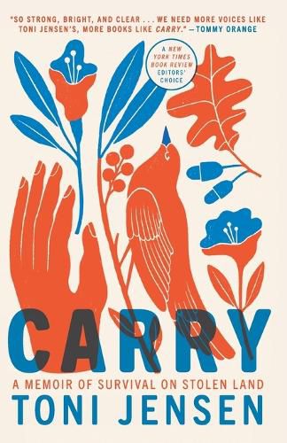 Cover image for Carry: A Memoir of Survival on Stolen Land