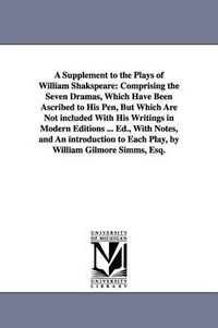 Cover image for A Supplement to the Plays of William Shakspeare