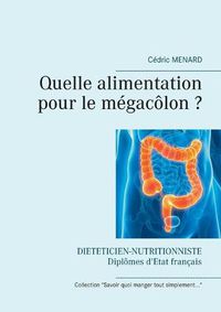 Cover image for Quelle alimentation pour le megacolon ?