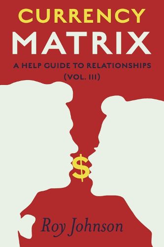 Cover image for Currency Matrix - A Help Guide to Relationships