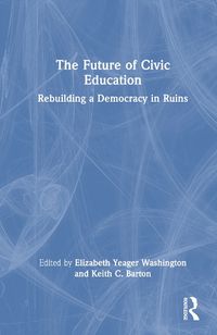 Cover image for The Future of Civic Education