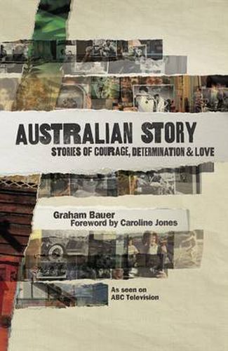 Cover image for Australian Story: Stories of Courage, Determination and Love