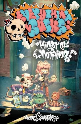 Cover image for Everything Sucks: Kings of Nothing