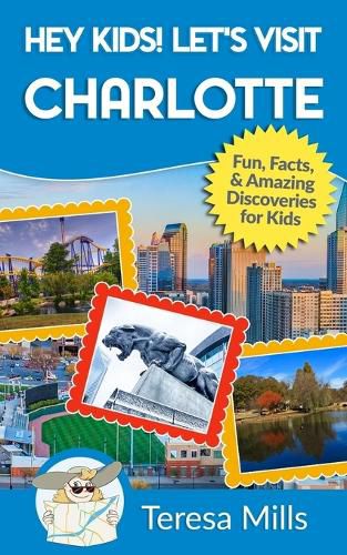 Cover image for Hey Kids! Let's Visit Charlotte