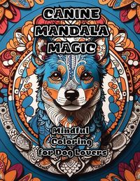 Cover image for Canine Mandala Magic