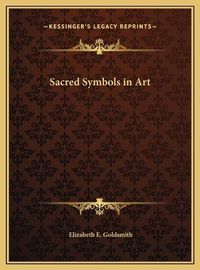 Cover image for Sacred Symbols in Art Sacred Symbols in Art