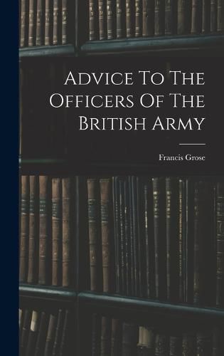 Cover image for Advice To The Officers Of The British Army