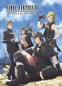 Cover image for Final Fantasy XV Official Works