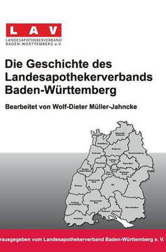 Cover image for Die Geschichte Des Landesapothekerverbands Baden-Wurttemberg