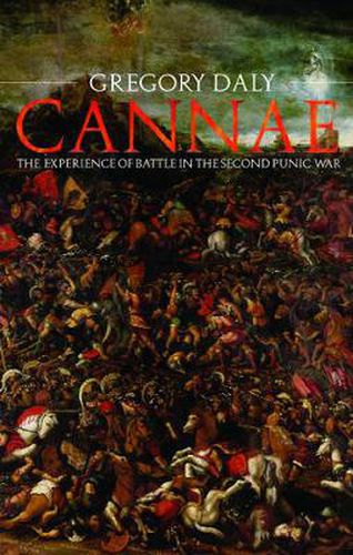 Cover image for Cannae: The Experience of Battle in the Second Punic War: The Experience of Battle in the Second Punic War