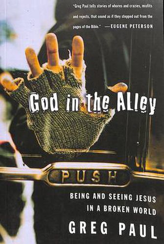 God in the Alley: Being and Seeing Jesus in a Broken World