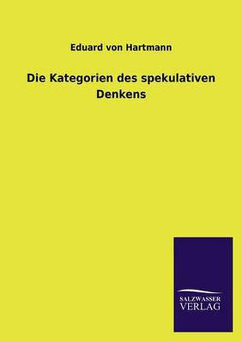 Cover image for Die Kategorien Des Spekulativen Denkens