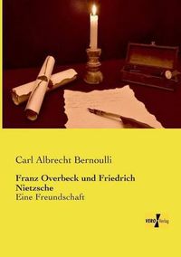 Cover image for Franz Overbeck und Friedrich Nietzsche: Eine Freundschaft