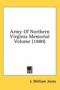 Cover image for Army of Northern Virginia Memorial Volume (1880)