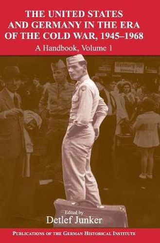 Cover image for The United States and Germany in the Era of the Cold War, 1945-1990: A Handbook