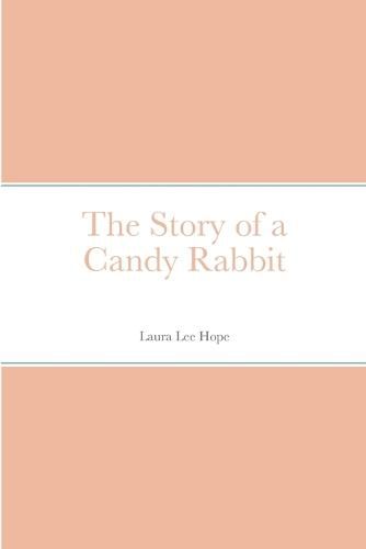 Cover image for The Story of a Candy Rabbit