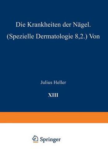 Cover image for Die Krankheiten Der Nagel: Spe&#438;ielle Dermatologie VIII/2