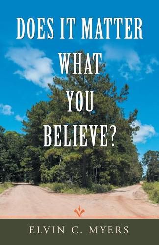 Cover image for Does It Matter What You Believe?