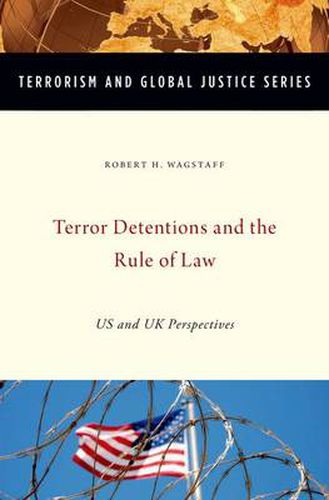 Cover image for Terror Detentions and the Rule of Law: US and UK Perspectives