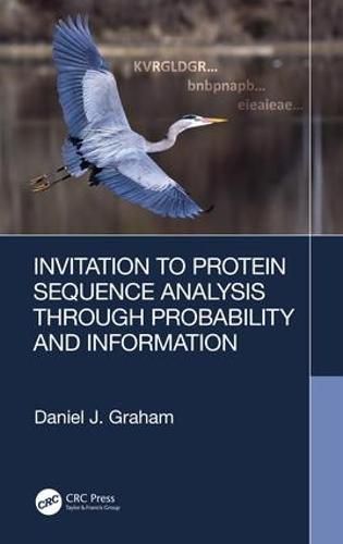 Cover image for Invitation to Protein Sequence Analysis Through Probability and Information