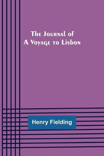 Cover image for The Journal of a Voyage to Lisbon