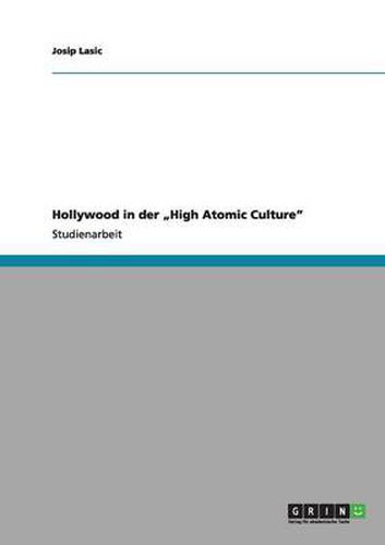 Cover image for Hollywood in der  High Atomic Culture