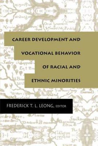 Cover image for Career Development and Vocational Behavior of Racial and Ethnic Minorities