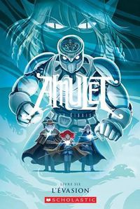 Cover image for Amulet: N Degrees 6 - l'Evasion