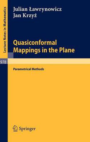 Cover image for Quasiconformal Mappings in the Plane: Parametrical Methods