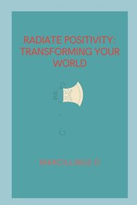 Cover image for Radiate Positivity