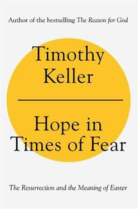 Cover image for Hope in Times of Fear: The Resurrection and the Meaning of Easter