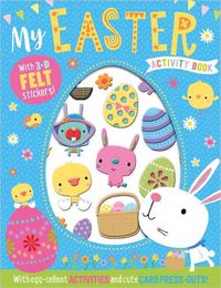 Cover image for My Easter Activity Book with 3-D Felt Stickers!