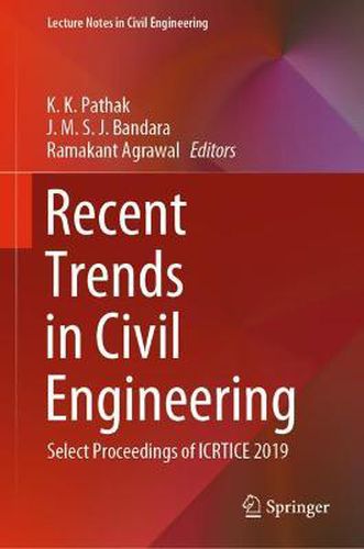 Cover image for Recent Trends in Civil Engineering: Select Proceedings of ICRTICE 2019