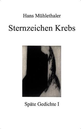 Cover image for Sternzeichen Krebs: Spate Gedichte I