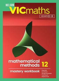 Cover image for Nelson VICmaths Mathematical Methods 12 Mastery Workbook