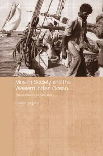 Cover image for Muslim Society and the Western Indian Ocean: The Seafarers of Kachchh