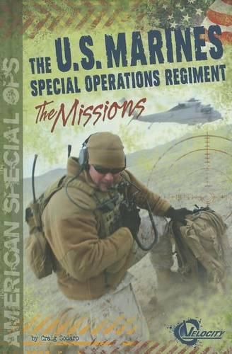 The U.S. Marines Special Operations Regiment: The Missions