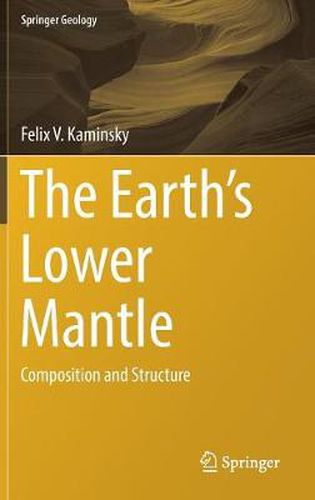 Cover image for The Earth's Lower Mantle: Composition and Structure