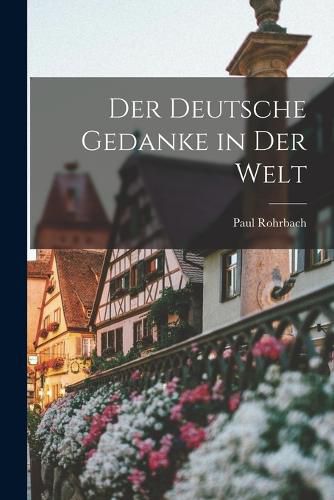 Cover image for Der Deutsche Gedanke in der Welt