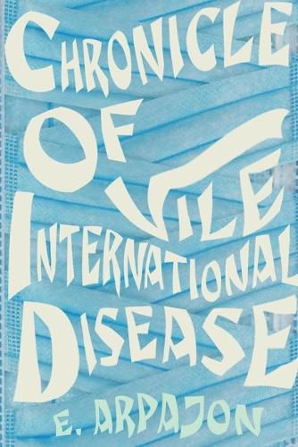 Cover image for Chronicle Of Vile International Disease