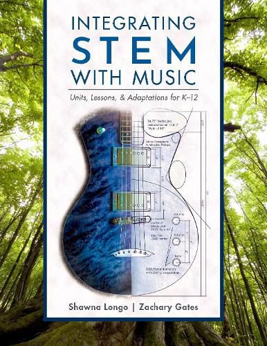 Cover image for Integrating STEM with Music: Units, Lessons, and Adaptations for K-12