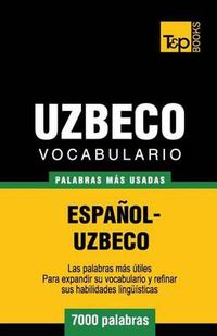 Cover image for Vocabulario espanol-uzbeco - 7000 palabras mas usadas