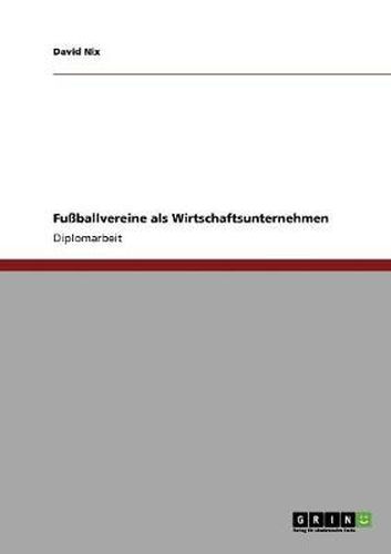 Cover image for Fussballvereine als Wirtschaftsunternehmen