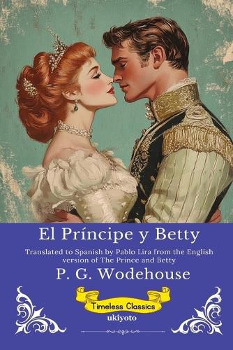 Cover image for El Principe y Betty Spanish Version of The Prince and Betty