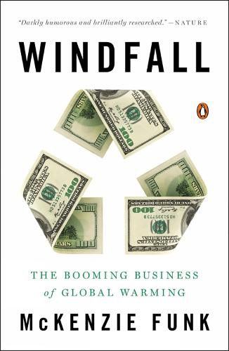 Cover image for Windfall: The Booming Business of Global Warming