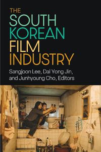 Cover image for The South Korean Film Industry