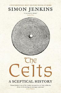 Cover image for The Celts: A Sceptical History