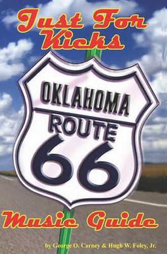 Cover image for Just for Kicks: Oklahoma Route 66 Music Guide