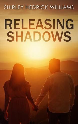 Cover image for Releasing Shadows: A Christian Inspirational Romance